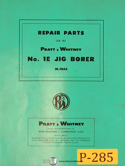 Pratt & Whitney No. 1E, Jig Borer, Repair Parts Manual Year (1954)