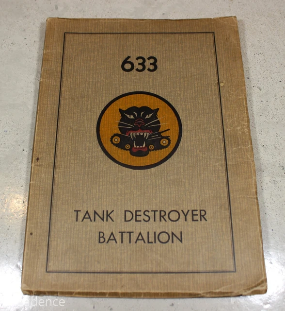 US WW2 633RD Tank Destroyer Battalion Unit History W/ Rosters Paper ...