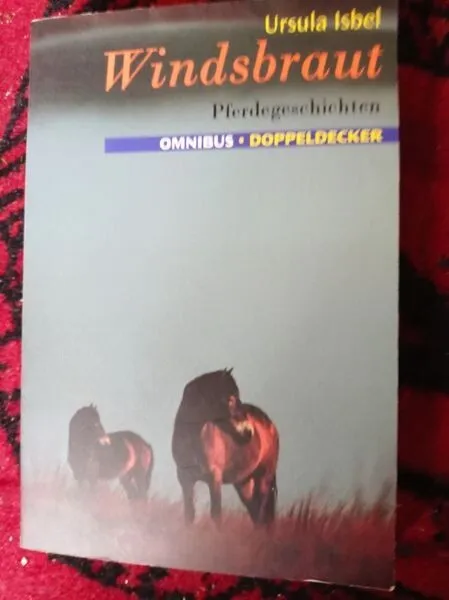 Ursula Isbel - Windsbraut - Pferdegeschichten Omnibus Doppeldecker - Taschenbuch
