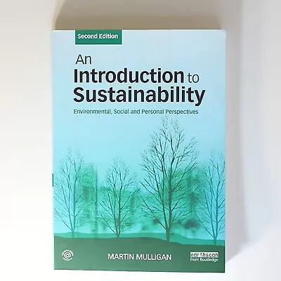 An Introduction to Sustainability: Environmental, Social and Personal Perspect..