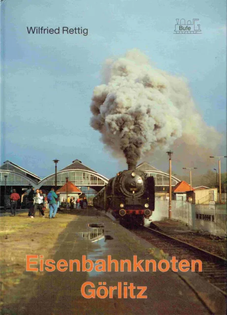 Rettig, Wilfried - Eisenbahnknoten Görlitz