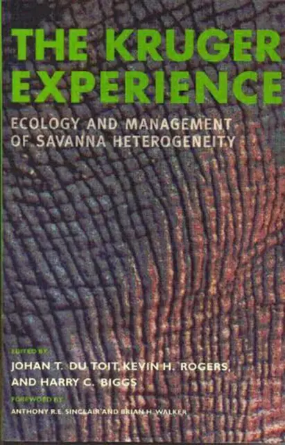 The Kruger Experience: Ecology And Management Of Savanna Heterogeneity by Johan