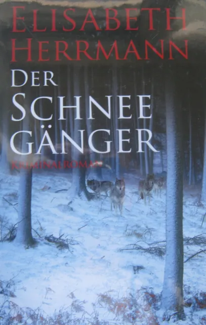 Elisabeth Herrmann ~ Der Schneegänger ~ Kriminalroman ~ OVP