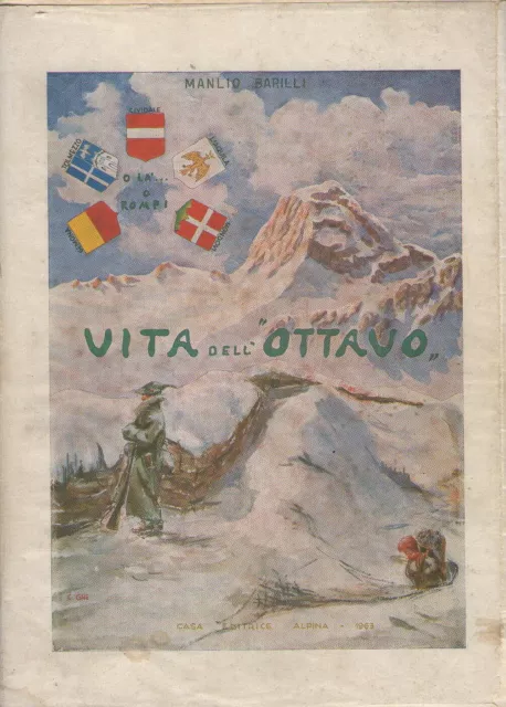 Storia Dell'8 Reggimento Alpini - Rarissimo Originale