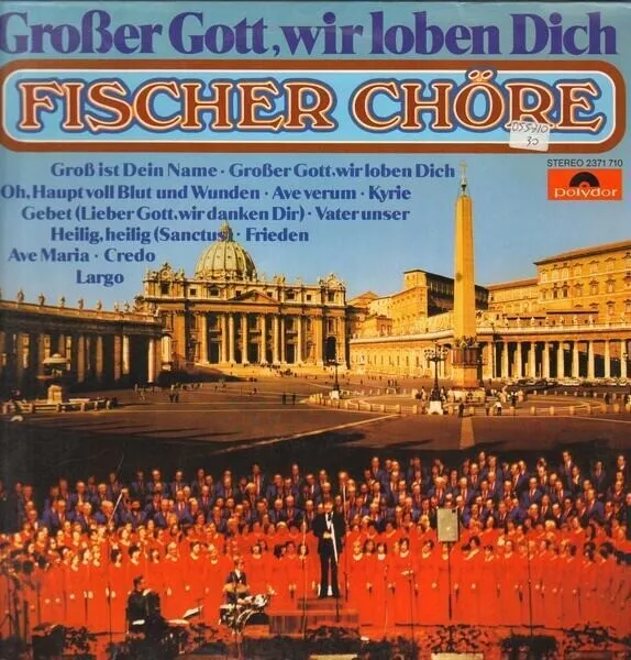 Fischer Chöre Großer Gott, Wir Loben Dich NEAR MINT Polydor Vinyl LP