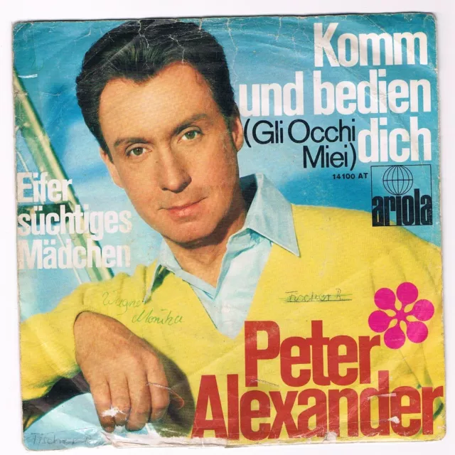 7" Single - Peter Alexander / Komm und bedien dich