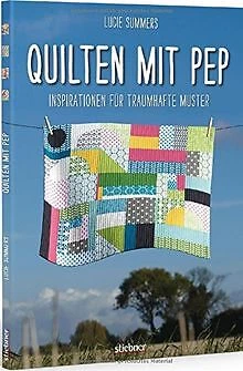 Quilten mit Pep: Inspirationen für traumhafte Muste... | Buch | Zustand sehr gut