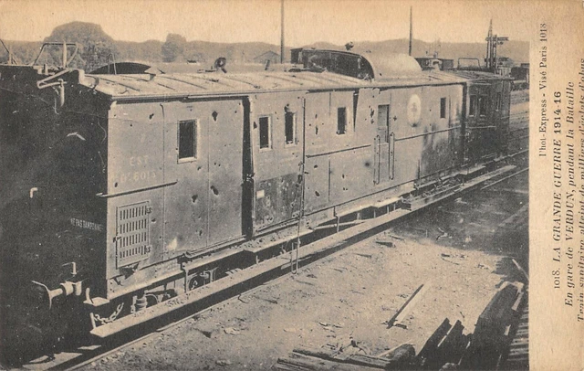 Cpa 55 In Verdun Station During Battle The Sanitary Train Reached By Milli