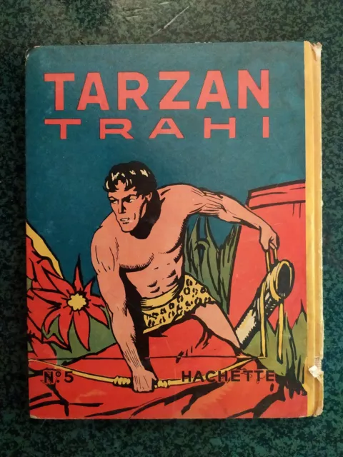 TARZAN TRAHI N°5 EO 1938 HAchette Edgar Rice Burroughs 2