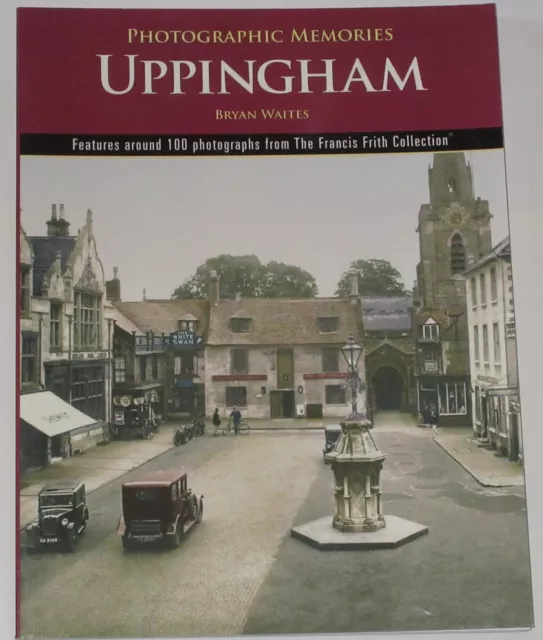 UPPINGHAM LOCAL HISTORY Old Photographic Memories Photo Photographs Rutland Town