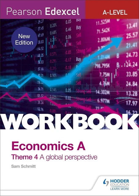PEARSON EDEXCEL A-LEVEL Economics Theme 4 Workbook: a Global ...