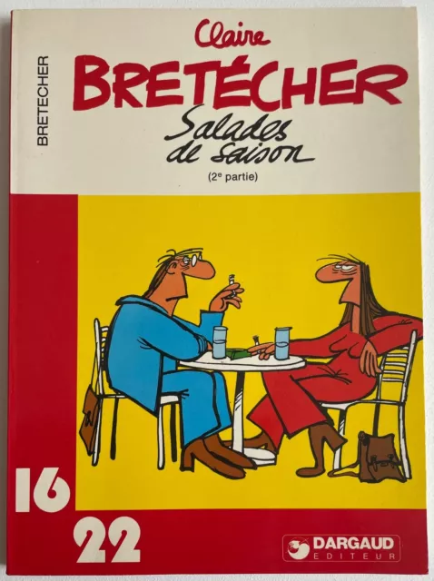 Claire Bretécher Salade de saison  (2e partie) Collection 16/22 Dargaud 1980