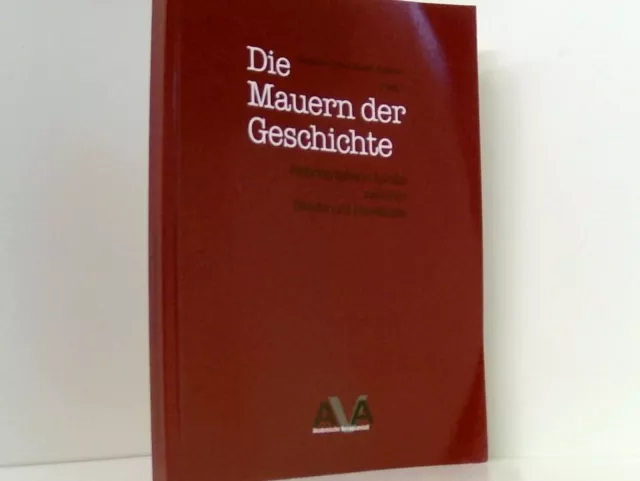 Die Mauern der Geschichte. Historiographie in Europa zwischen Diktatur und Demok