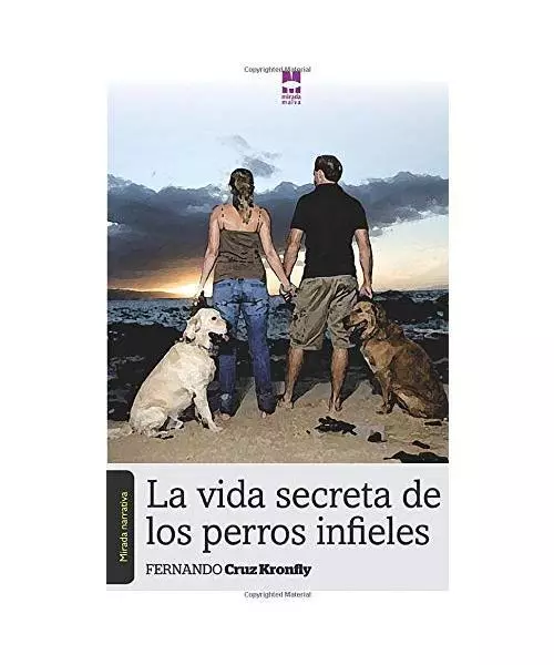 La vida secreta de los perros infieles, Fernando Cruz Konfly