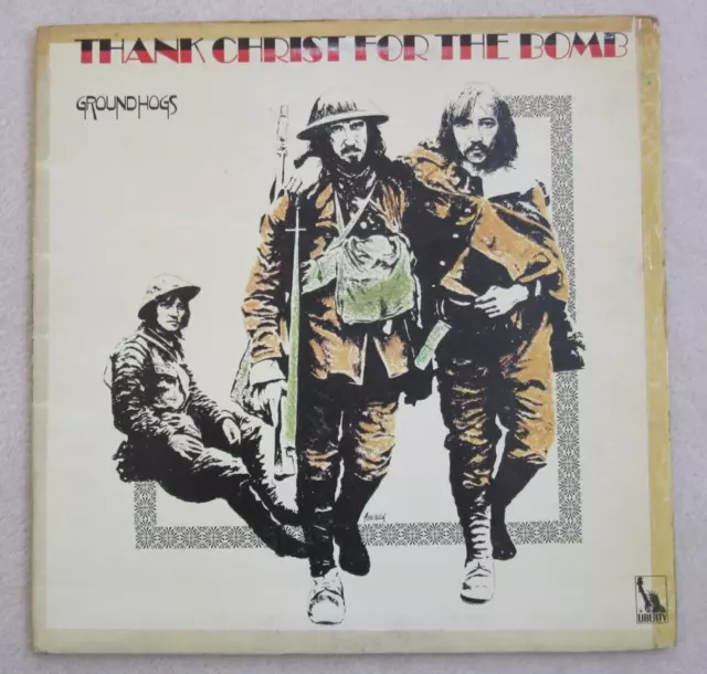 Groundhogs Thank Christ for the Bomb Vinyl LP Liberty LBS 83295 gatefold