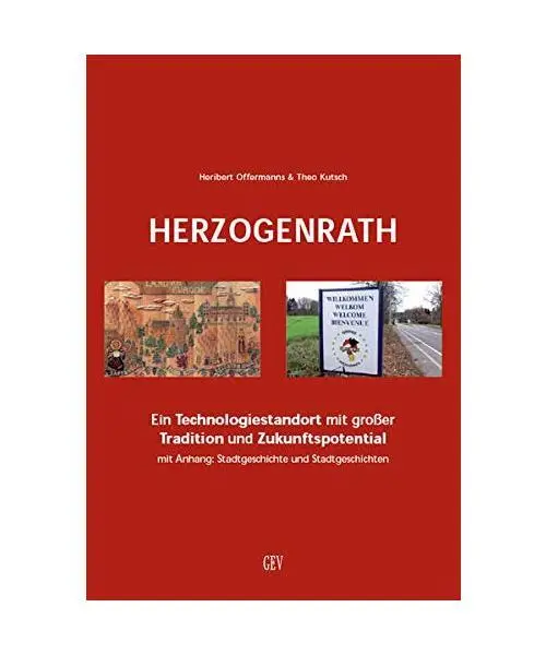 Herzogenrath: Ein Technologiestandort mit großer Tradition und Zukunftspotentia
