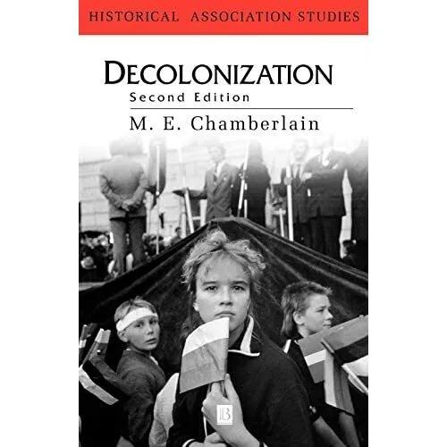 Decolonization: The Fall of the European Empires (Histo - Paperback NEW Chamberl