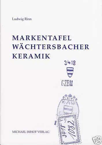 Fachbuch Wächtersbacher Keramik Markentafel, interessantes und wertvolles Buch