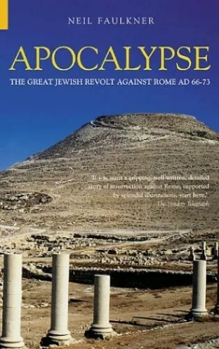 Apocalypse: The Great Jewish Revolt Against Rome:... by Faulkner, Neil Paperback