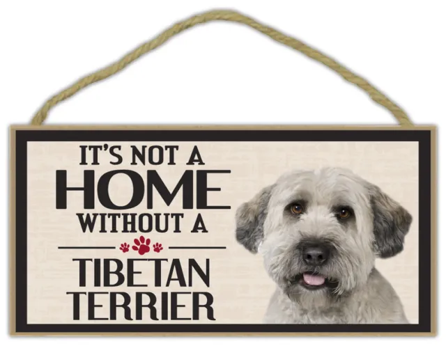 Wood Sign: It's Not A Home Without A TIBETAN TERRIER Dogs, Gifts, Decorations