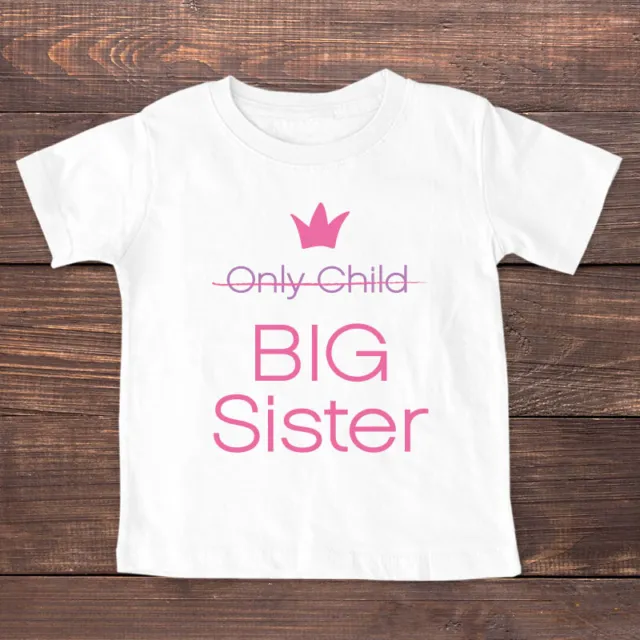 Only Child Big Sister - Surprise Baby Pregnancy Announcement Shirt