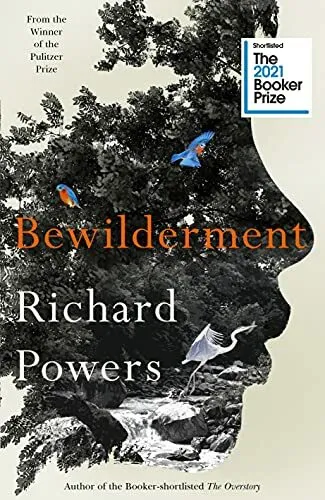 Bewilderment: Shortlisted for the Booker Prize 202 by Powers, Richard 1785152637