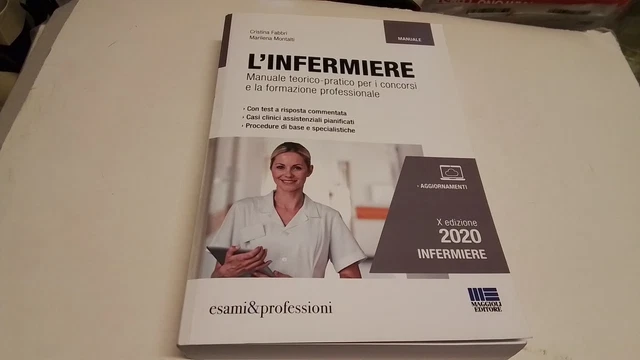 L'infermiere. Manuale teorico-pratico per i concorsi e la formazione...13l25 L'infermiere. Manuale teorico-pratico per i concorsi e la formazione...13l25