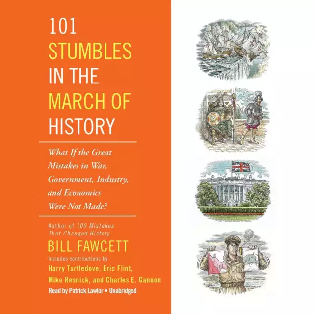 101 Stumbles in the March of History by Bill Fawcett 2016 Unabridged CD 97815047