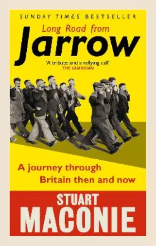 Stuart Maconie Long Road from Jarrow (Taschenbuch)