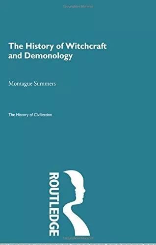 The History of Witchcraft and Demonology (The H, Summers..