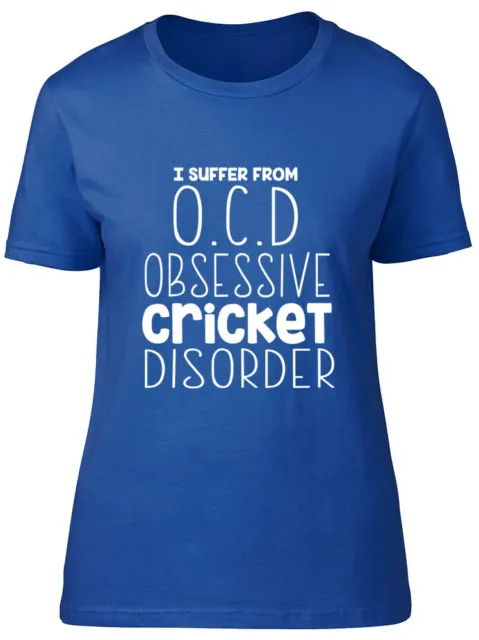 T-shirt donna I Suffer from OCD Obsessive Cricket Disorder divertente