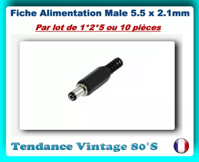 *** Lot De  1*2*5 Ou 10 Fiches Alimentation Dc   5.5/2.1Mm  ***