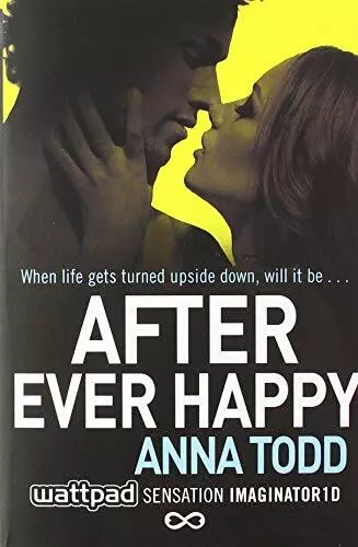 After Ever Happy (Volume 4) (The After Series) By Anna Todd