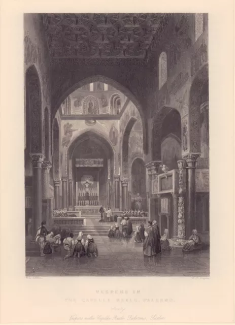 Vespers in the CAPELLA REALE, PALERMO. Stahlstich 1840. Feinpapier, Blattgrösse: