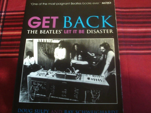 GET BACK - The Beatles Let It Be Disaster - 2003 paperback £4.95 ...