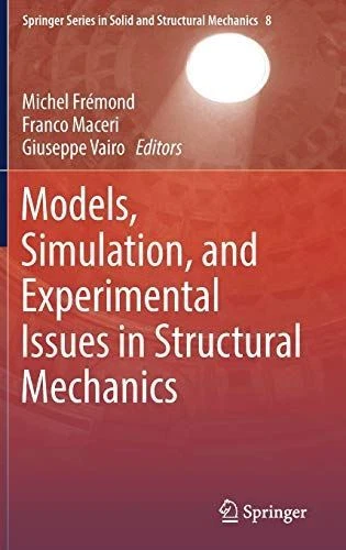 Models, Simulation, and Experimental Issues in Structural (2017)