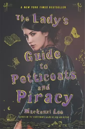 Mackenzi Lee The Lady's Guide to Petticoats and Piracy (Paperback)