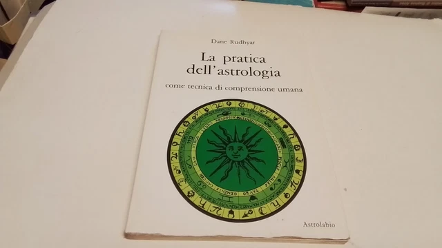 La pratica dell'astrologia. Come tecnica di comprensione....- Rudhyar D., 10l25 La pratica dell'astrologia. Come tecnica di comprensione....- Rudhyar D., 10l25