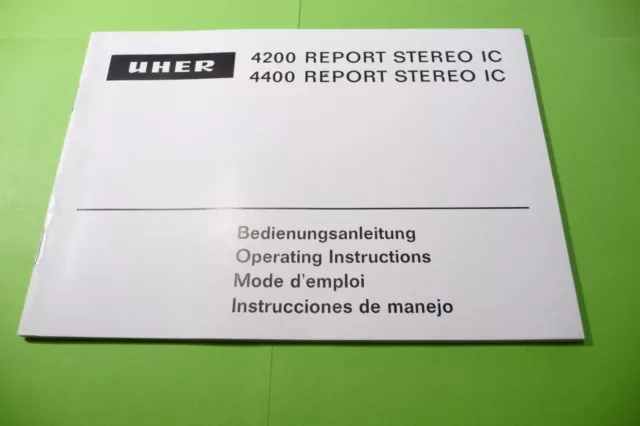 Bedienungsanleitung-Operator's Manual Uher 4200/4400 Report Stereo IC,ORIGINAL !