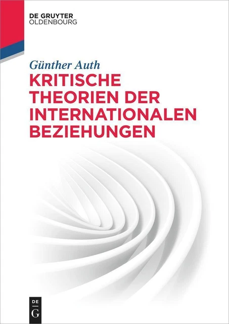 Günther Auth | Kritische Theorien der Internationalen Beziehungen | Taschenbuch