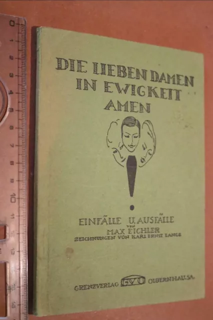 tolles altes Heft - Die Lieben Damen in Ewigkeit Amen - Max Eichler  Sachsen