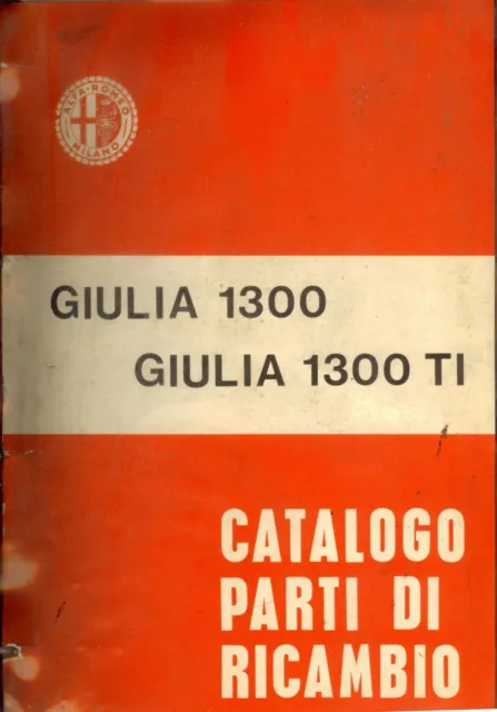 Manuale Catalogo Parti Di Ricambio Officina Giulia 1300 Ti + Particolari (Ma06)