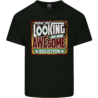 Youre Looking at an Awesome Solicitor Mens Cotton T-Shirt Tee Top