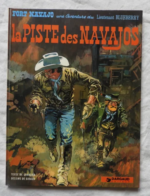 BD - BLUEBERRY " LA PISTE DES NAVAJOS " Charlier & Giraud 1981