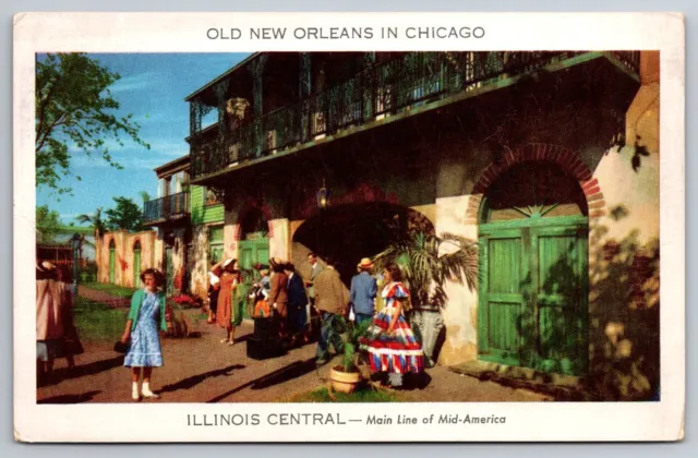 Old New Orleans In Chicago, Illinois Central Chicago Railroad Fair UNP Postcard