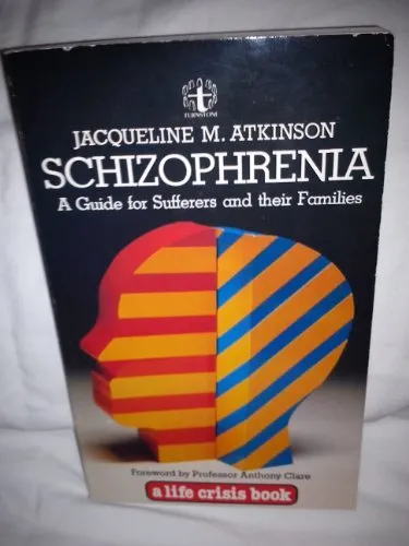 Schizophrenie: Ein Leitfaden für Leidende, Familie und Freunde (ein Leben