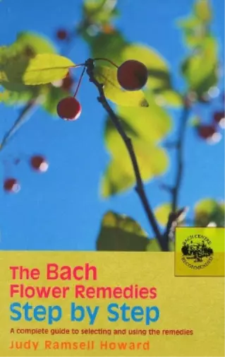 Judy Howard The Bach Flower Remedies Step by Step (Taschenbuch)