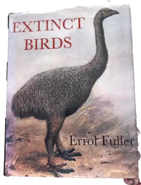 Extinct Birds by Errol Fuller. illustrated Hardback