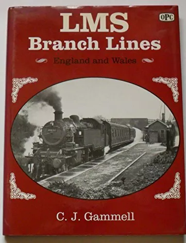 London, Midland and Scottish Railway Branch Lines, 1945-65