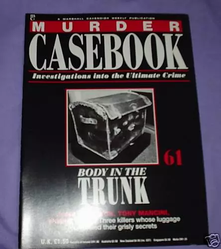 Murder Casebook 61 Body In The Trunk - John Robinson, Tony Mancini, Winnie Judd